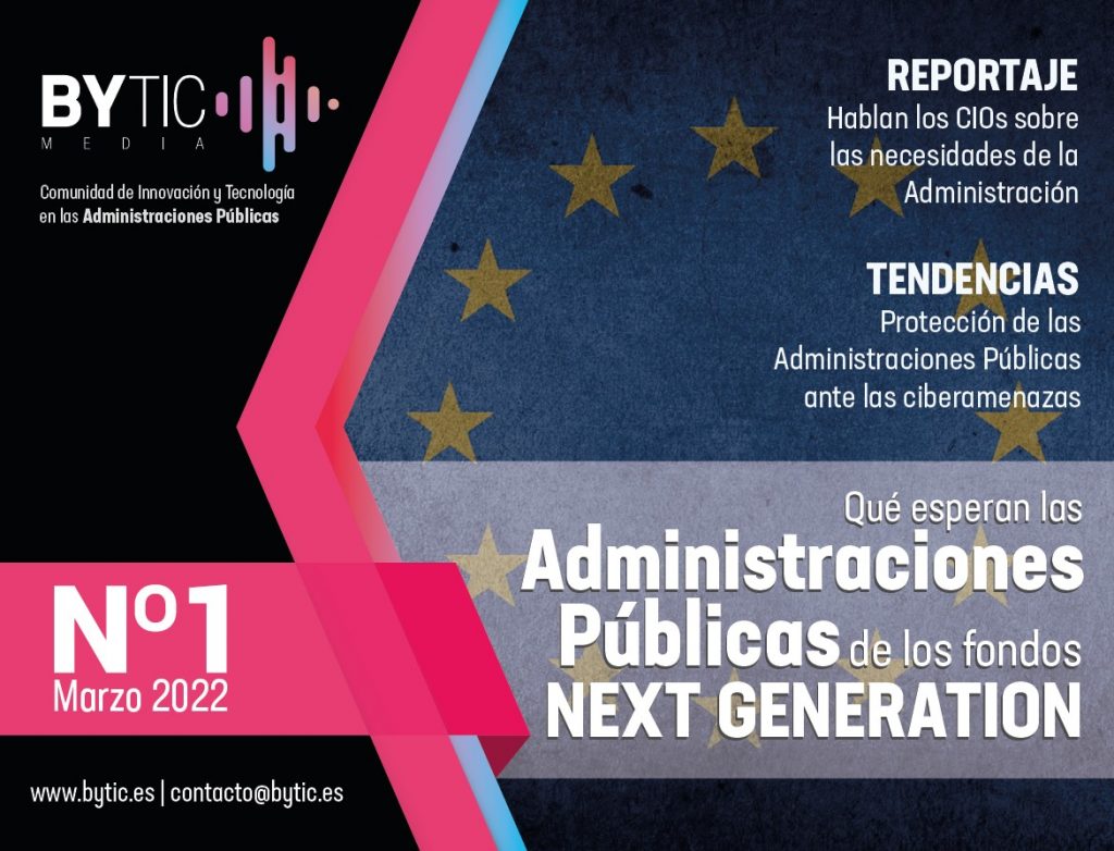 Revista número 1 de ByTIC: Qué esperan las Administraciones Públicas de los fondos Next Generation