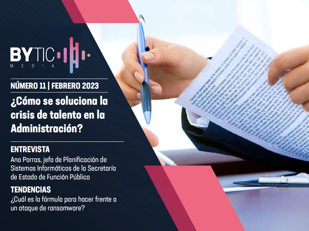 Revista número 11 de ByTIC: ¿Cómo se soluciona la crisis de talento en la Administración?