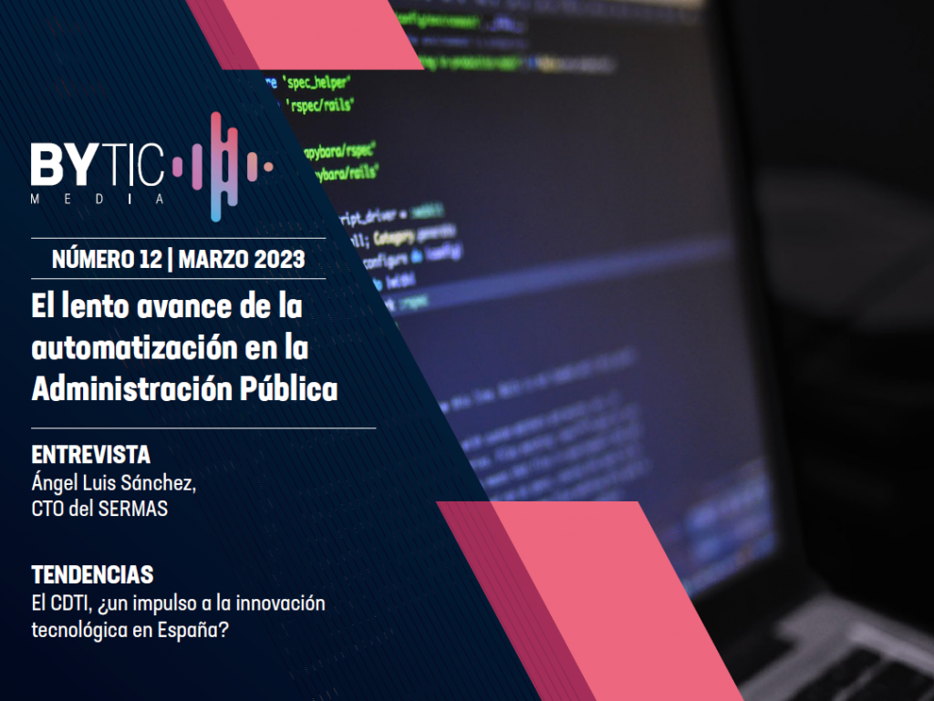 Revista número 12 de ByTIC: El lento avance de la automatización en la Administración Pública