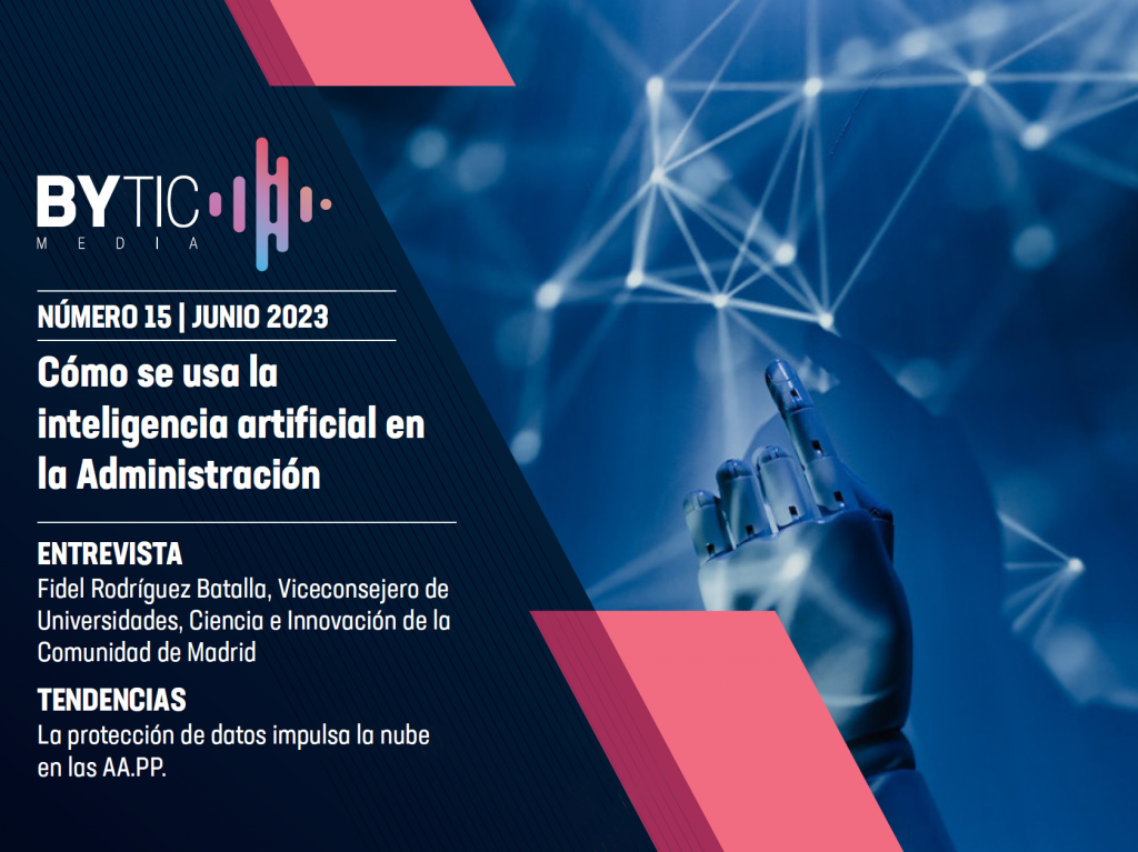 Revista número 15 de ByTIC: Cómo se usa la inteligencia artificial en la Administración